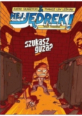 Hej, Jędrek! Tom 5 Szukasz guza?