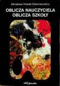 Oblicza nauczyciela oblicza szkoły