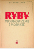 Ryby słodkowodne i morskie