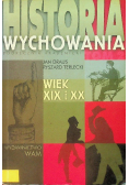 Historia wychowania Podręcznik akademicki Tom 2 Wiek XIX i XX