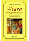Wiara działająca przez miłość