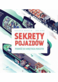 Sekrety pojazdów. Podróż do wnętrza maszyn
