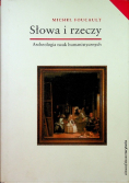Słowa i rzeczy Archeologia nauk humanistycznych
