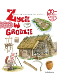 Życie w grodzie