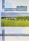 Jeziora w parkach krajobrazowych województwa wielkopolskiego