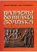 Najpierw do miasta Gdańska