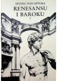 Studia nad sztuką renesansu i baroku Tom 1