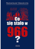 Co się stało w 966?