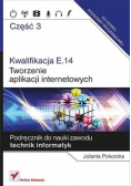 Kwalifikacja E 14 Tworzenie aplikacji Część 3