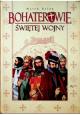 Bohaterowie świętej wojny