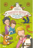 Szkoła magicznych zwierząt Tajemnica szkolnego podwórka