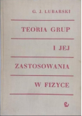 Teoria grup i jej zastosowania w fizyce
