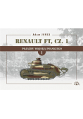 Renault FT cz. 1 1919-1939 Tom 1 Wojna, pokój i znowu wojna