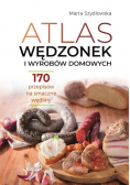 Atlas wędzonek i wyrobów domowych