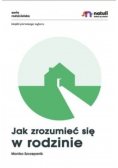 Jak zrozumieć się w rodzinie