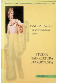 Prace wybrane tom 4 Studia nad kulturą staropolską