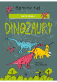 Jak to działa? Dinozaury