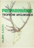 Preparowanie trofeów myśliwskich