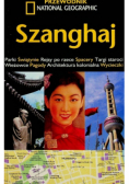 Przewodnik National Geographic Szanghaj