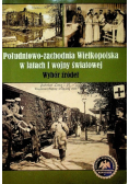 Południowo Zachodnia Wielkopolska w latach I wojny światowej