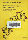 Badania nad rozwojem psychicznym dzieci i młodzieży na podstawie rysunku postaci ludzkiej