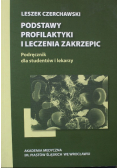 Podstawy profilaktyki i leczenia zakrzepic