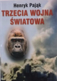 Trzecia wojna światowa Dedykacja autora