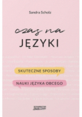 Czas na języki Skuteczne sposoby nauki języka obcego