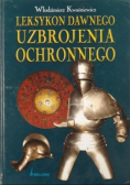 Leksykon dawnego uzbrojenia ochronnego
