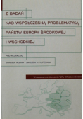 Z badań nad współczesną problematyką państw Europy Środkowej i Wschodniej
