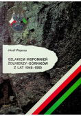 Szlakiem wspomnień żołnierzy - górników z lat 1949 - 1959