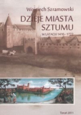Dzieje miasta Sztumu w latach 1416-1772