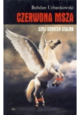Czerwona msza czyli uśmiech Stalina Tom 1
