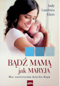 Bądź mamą jak Maryja