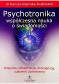 Psychotronika współczesna nauka o świadomości