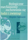 Biologiczne mechanizmy zachowania się ludzi i zwierząt