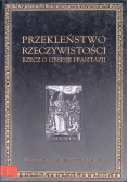 Przekleństwo rzeczywistości rzecz o obsesji i fantazji