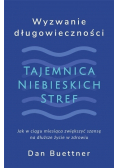 Wyzwanie długowieczności. Tajemnica Niebieskich stref