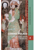 Camino Polaco Teologia-Sztuka-Historia-teraźniejszość Tom 2