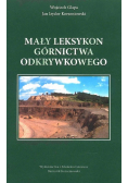 Mały leksykon Górnictwa odkrywkowego