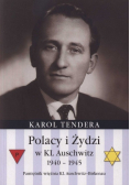 Polacy i żydzi w KL Auschwitz 1940 - 1945