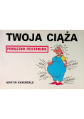 Podręcznik przetrwania - Twoja ciąża
