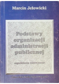 Podstawy organizacji administracji publicznej