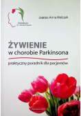 Żywienie w chorobie Parkinsona praktyczny poradnik dla pacjentów