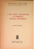 Chleb, Wino i Eucharystia w symbolice nowego testamentu