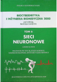 Biocybernetyka i inżynieria biomedyczna 2000 Sieci neuronowe Tom 6