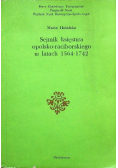 Sejmik księstwa opolsko raciborskiego w latach 1564 - 1742