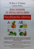 Jedz zgodnie ze swoją grupą krwi Encyklopedia zdrowia