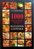 1000 klasycznych potraw Kuchnia Chińska