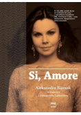 Si amore Aleksandra Kurzak nowa